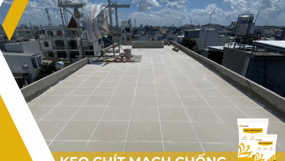 Keo chít mạch chống thấm sân thượng