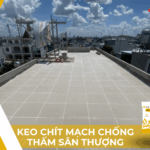 Keo chít mạch chống thấm sân thượng